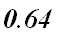 `0.64`