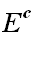 E^c